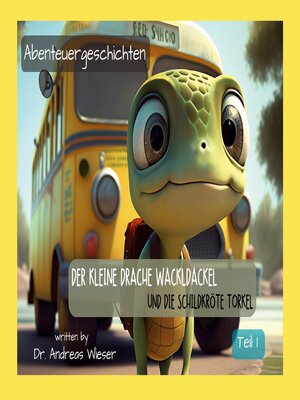 cover image of Der kleine Drache Wackldackel und die Schildkröte Torkel